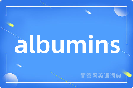 albumins