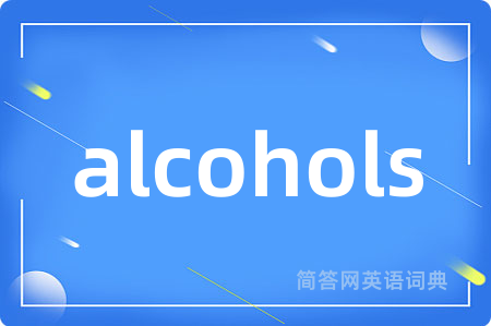 alcohols