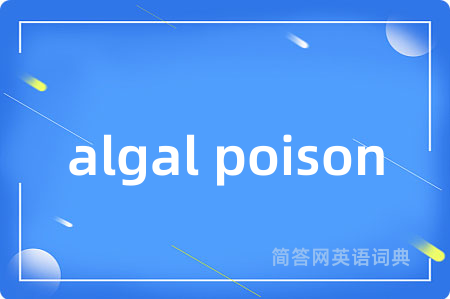 algal poison