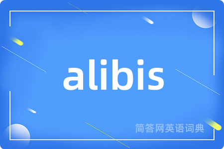 alibis