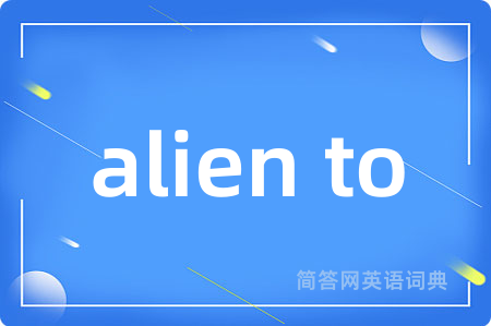 alien to