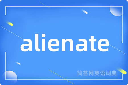 alienate