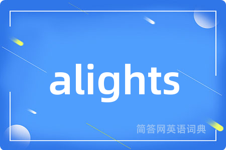 alights