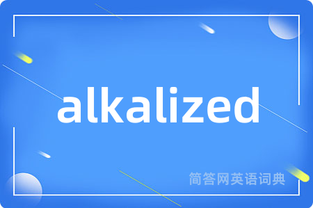 alkalized