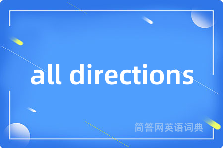 all directions