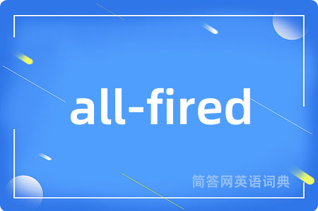all-fired