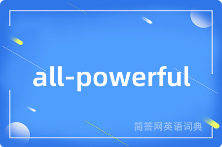 all-powerful