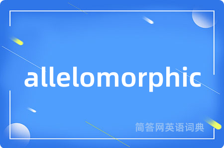 allelomorphic