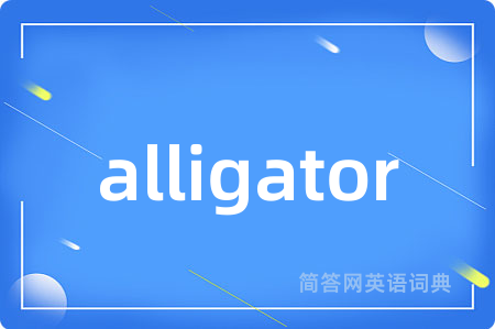 alligator