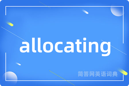 allocating