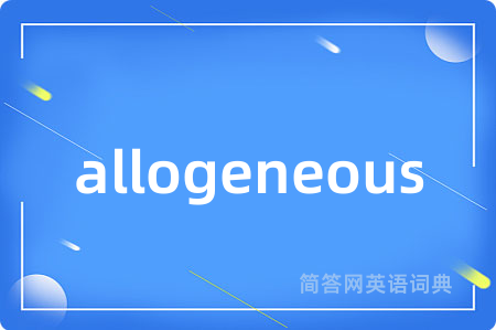 allogeneous