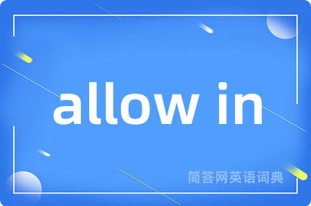 allow in