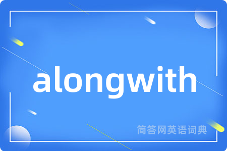 alongwith