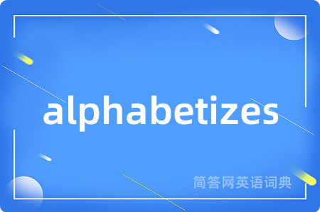 alphabetizes