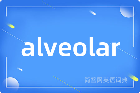 alveolar