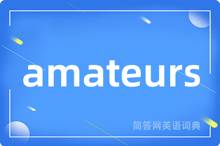 amateurs