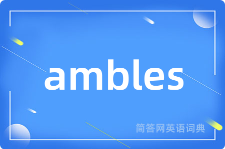 ambles