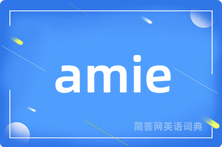 amie