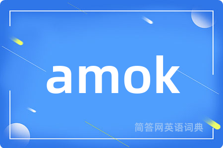 amok
