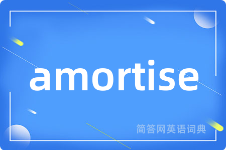 amortise