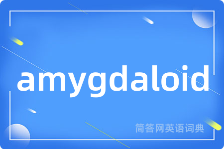 amygdaloid