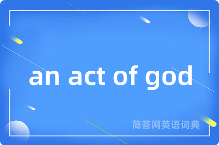 an act of god