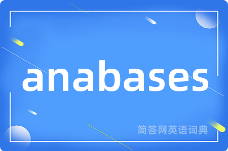 anabases
