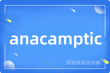 anacamptic