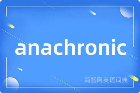 anachronic