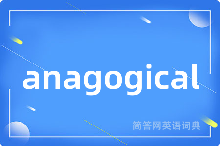 anagogical