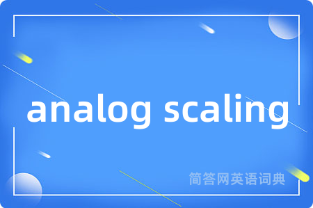 analog scaling