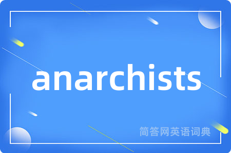 anarchists