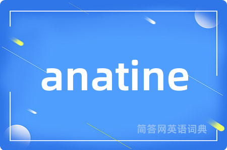 anatine