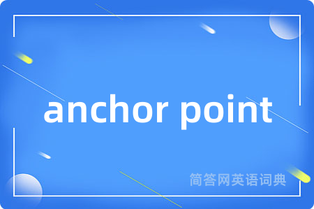 anchor point