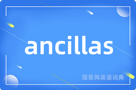 ancillas