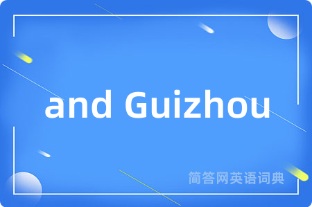 and Guizhou