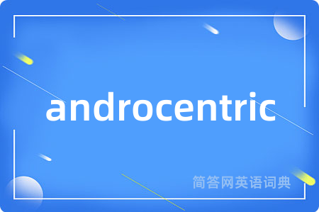 androcentric