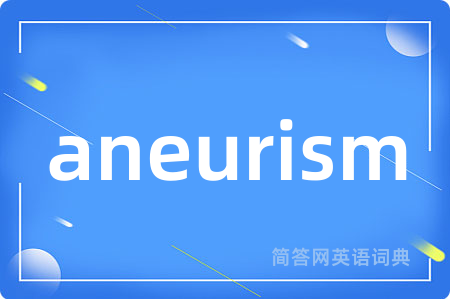 aneurism