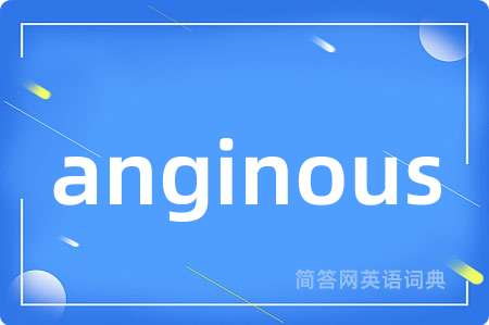 anginous