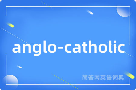 anglo-catholic