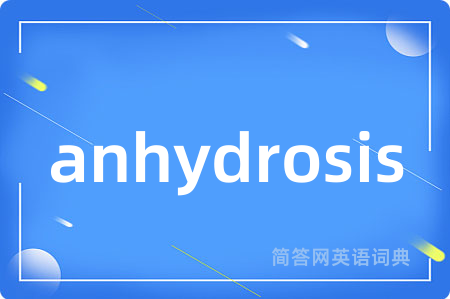 anhydrosis
