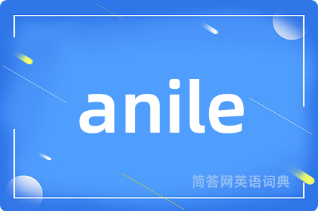 anile