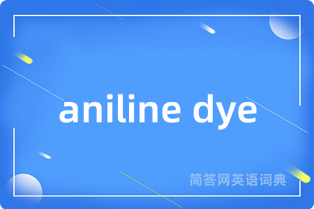 aniline dye