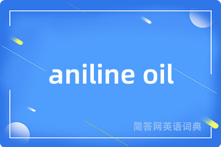 aniline oil