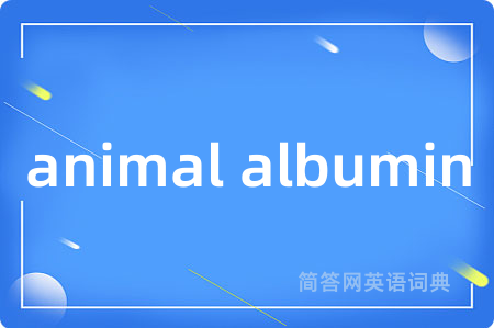 animal albumin