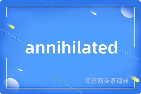 annihilated