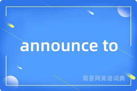 announce to