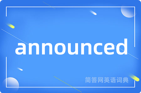 announced