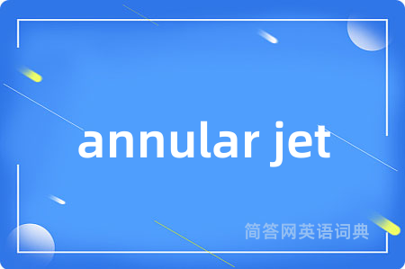 annular jet