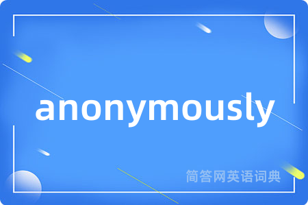 anonymously